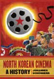North Korea Cinema A History.