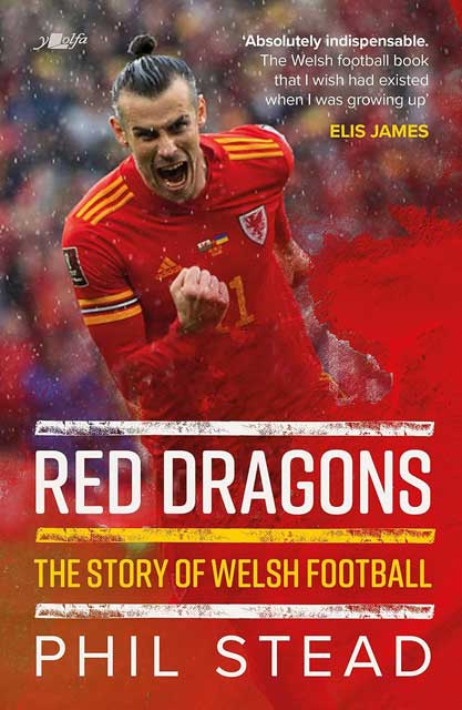 Red Dragons - the story of Welsh football.